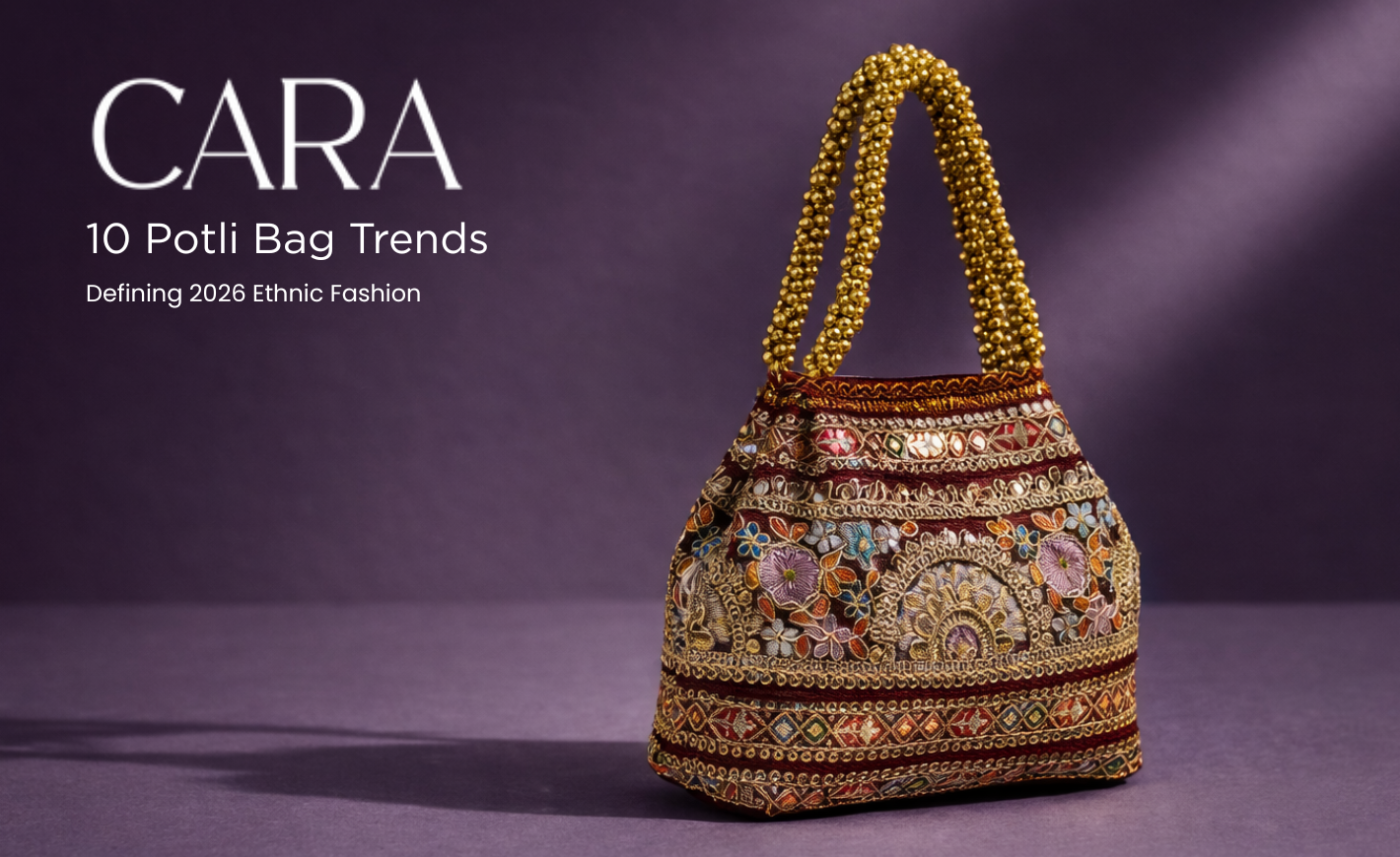 10 Potli Bag Trends Defining Ethnic Fashion in 2026