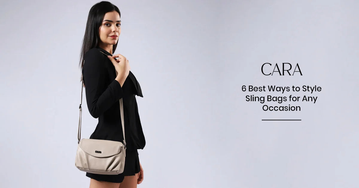 6 Best Ways to Style Sling Bags for Any Occasion