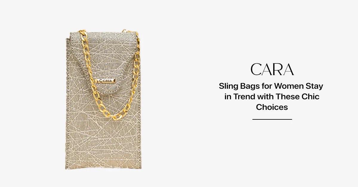 Sling Bags for Women Stay in Trend with These Chic Choices